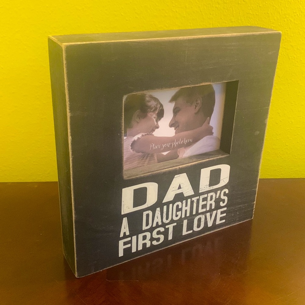 Father’s Day Wooden Frame Dad, A Daughter’s First Love Frame NWT